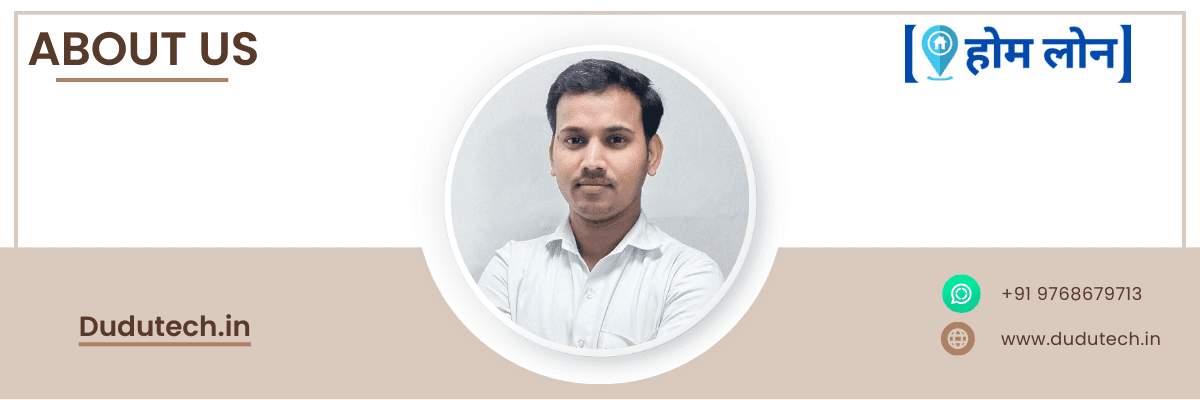 Rakesh Prajapati-home loan-dudutech.in-About-us-dudutech.in